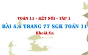 Bài 4.6 trang 77 SGK Toán 11 tập 1 Kết nối tri thức